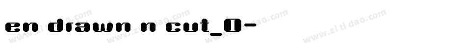 en drawn n cut_0字体转换